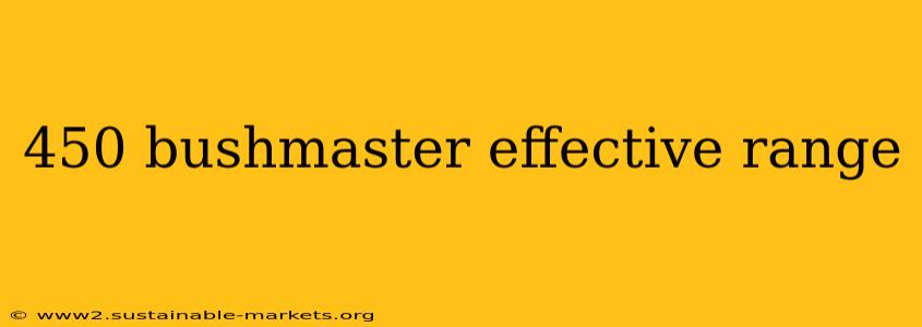 450 bushmaster effective range