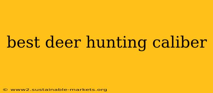 best deer hunting caliber