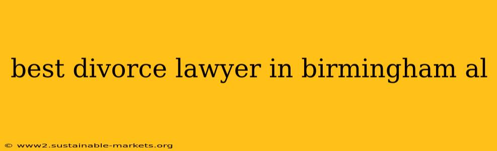 best divorce lawyer in birmingham al