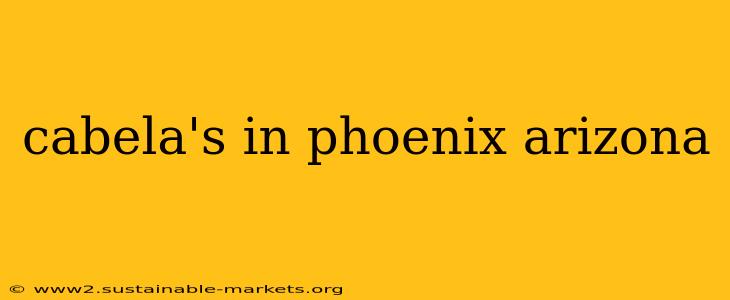 cabela's in phoenix arizona