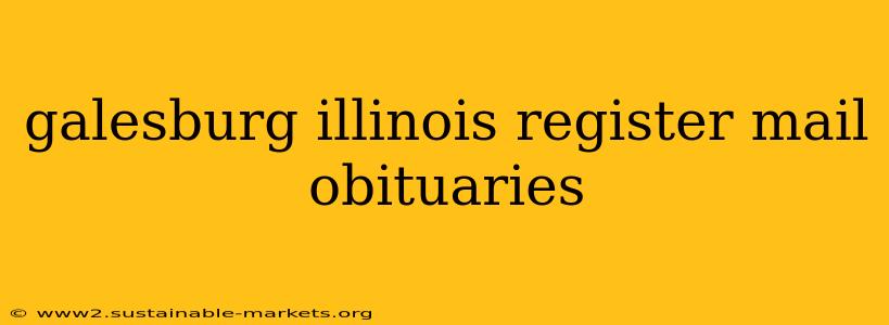 galesburg illinois register mail obituaries