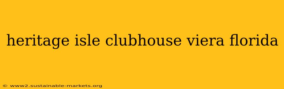 heritage isle clubhouse viera florida