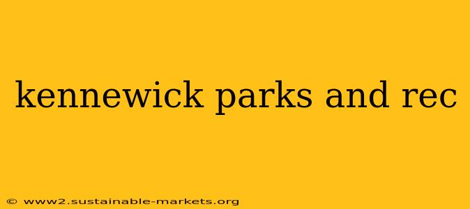 kennewick parks and rec