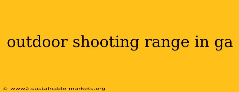 outdoor shooting range in ga