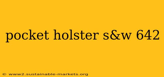 pocket holster s&w 642