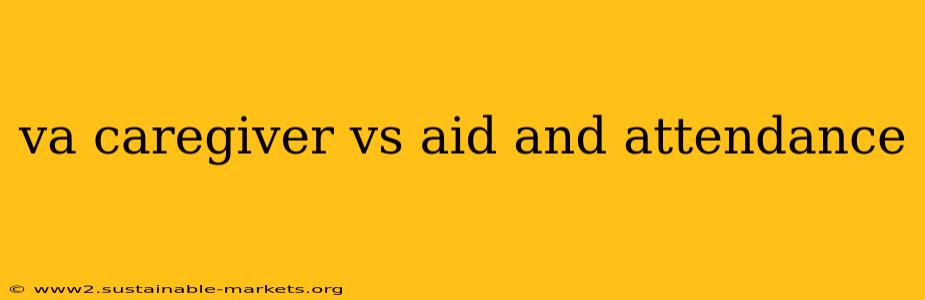 va caregiver vs aid and attendance