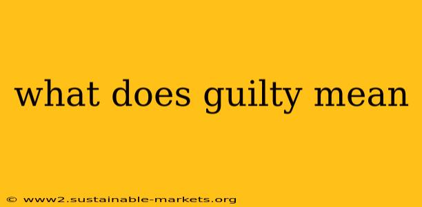 what does guilty mean
